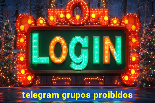 telegram grupos proibidos